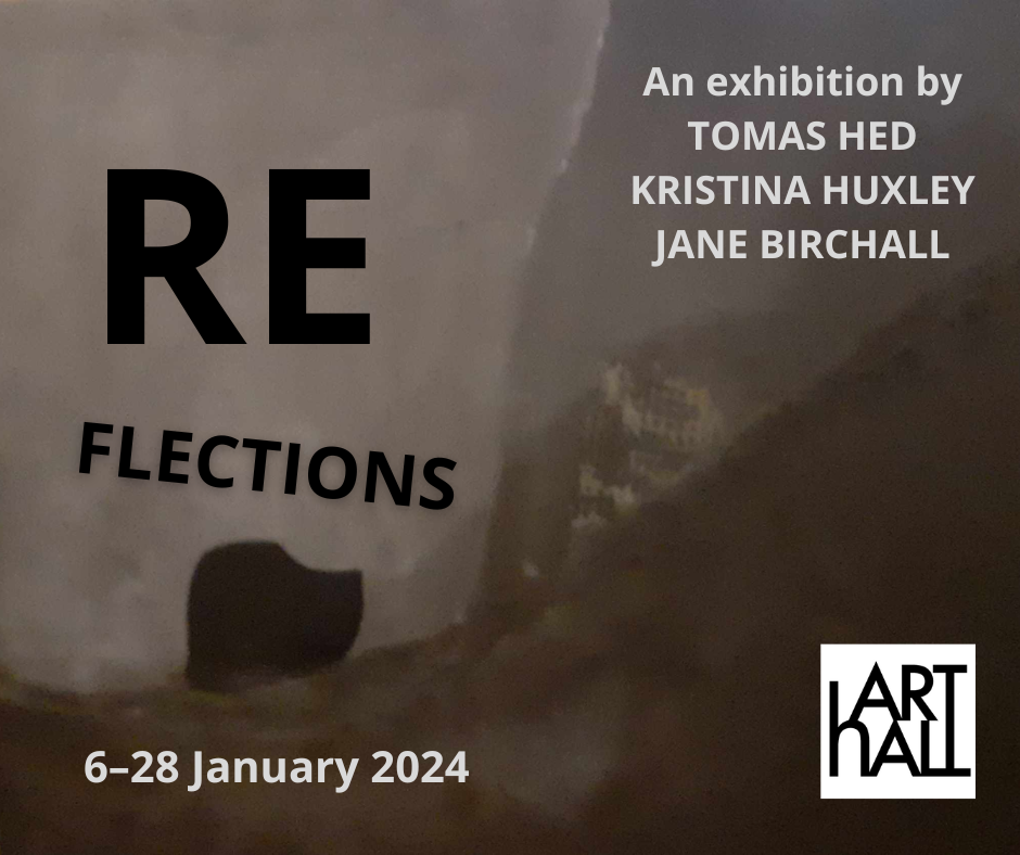 REFLECTIONS by Tomas Hed, Kristina Huxley and Jane Birchall