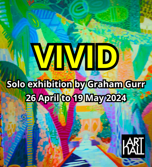 VIVID – Solo Exhibition by Graham Gurr